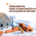 CRM na construção civil