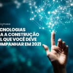 Tecnologias para a construção civil