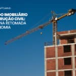 Mercado Imobiliário e construção civil