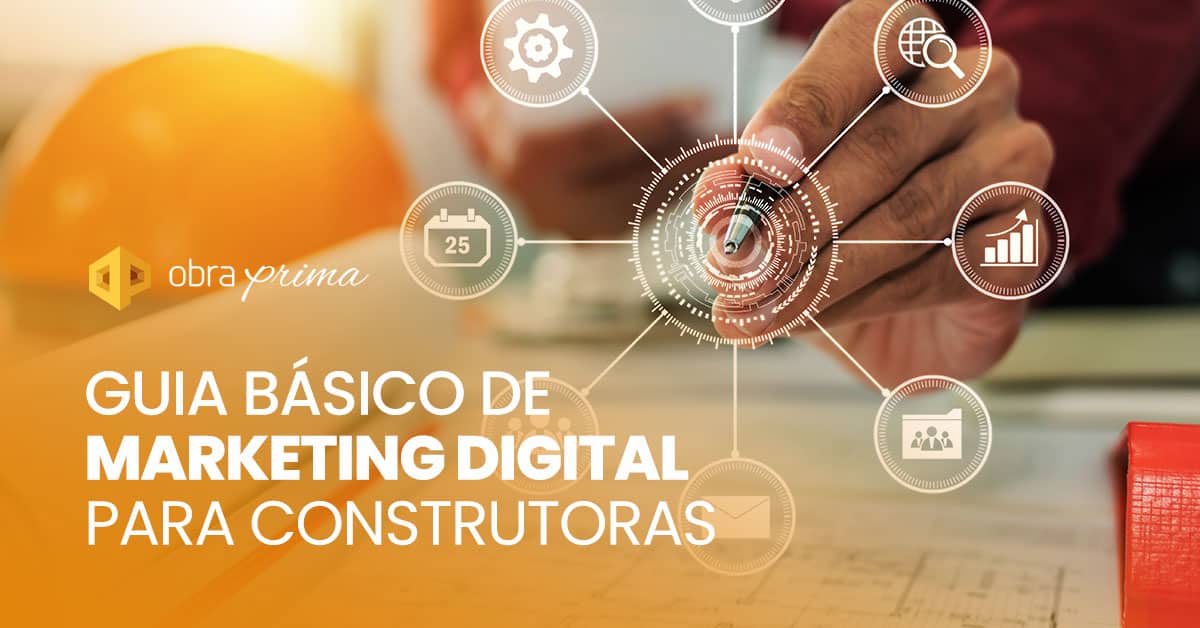 Guia Básico de Marketing Digital para Construtoras