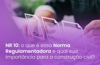 NR 10 - Normas Regulamentadoras para a Construção Civil
