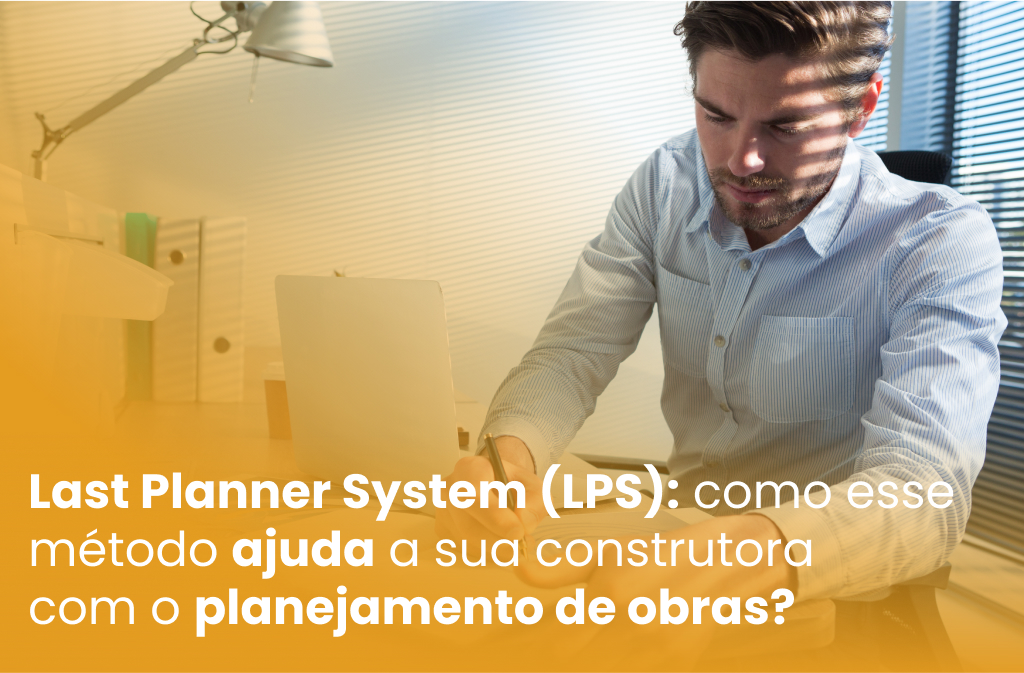 Last Planner System na construção civil (LPS)