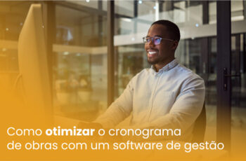 Como otimizar o cronograma de obras com um software de gestão